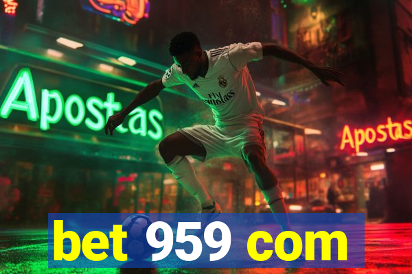 bet 959 com